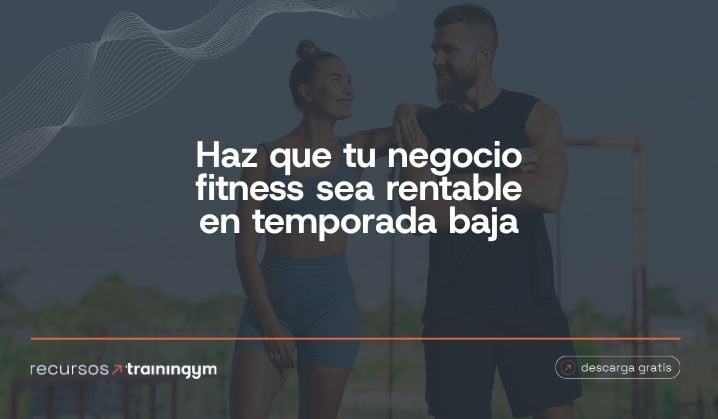 Haz que tu negocio fitness sea rentable en temporada baja